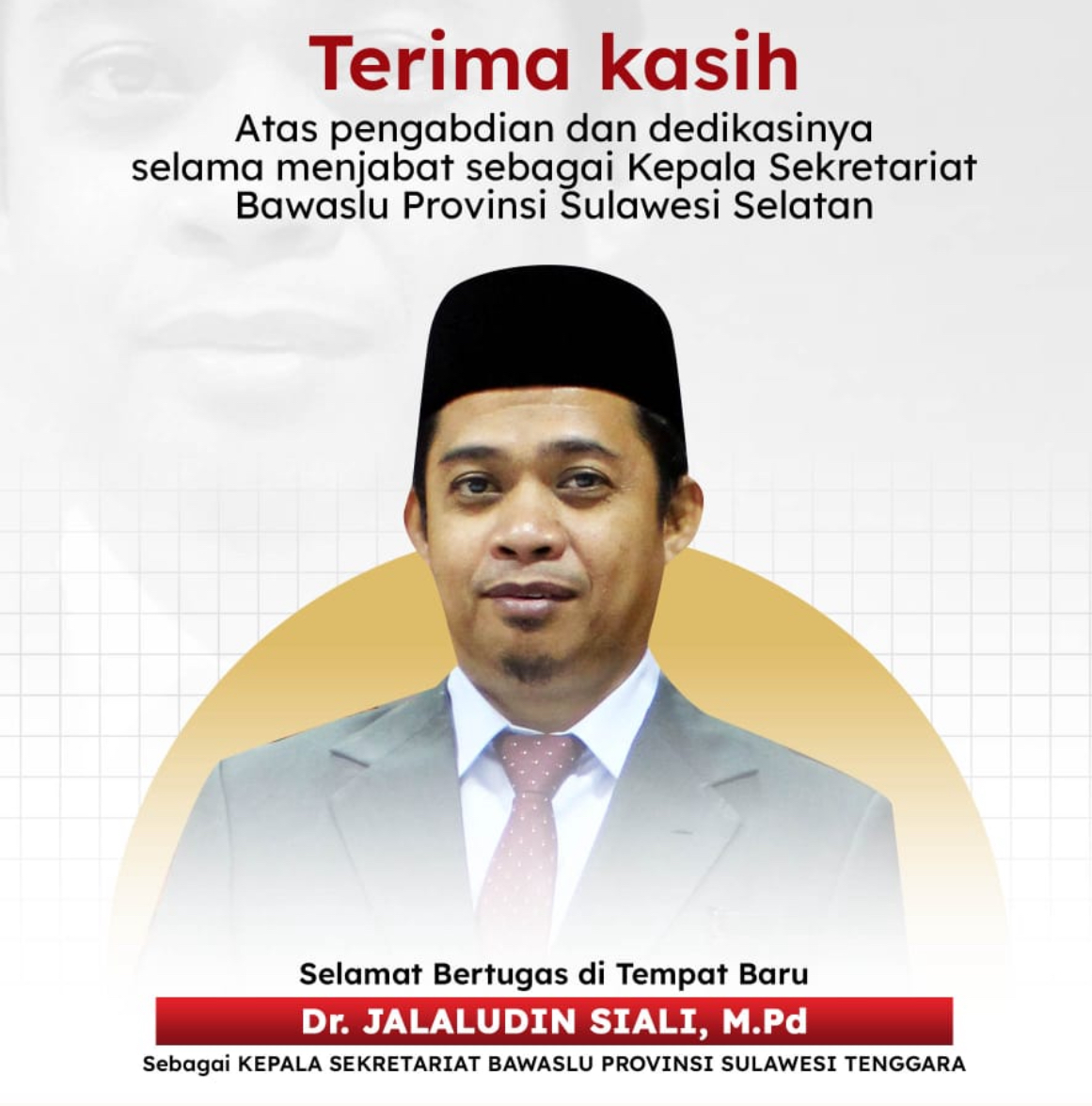 BAWASLU PINRANG UCAPKAN SELAMAT ATAS PELANTIKAN Dr. JALALUDDIN SEBAGAI KEPALA SEKRETARIAT BAWASLU PROVINSI SULAWESI TENGGARA