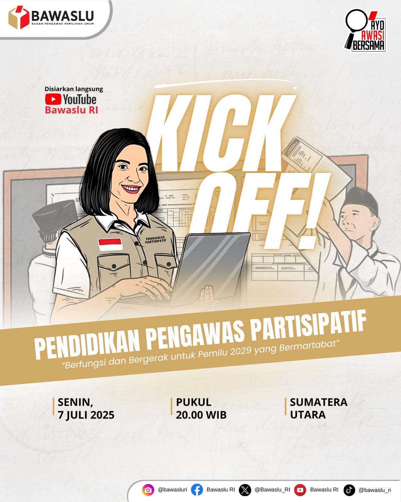 Bawaslu RI Luncurkan Kick Off Pendidikan Pengawas Partisipatif Menuju Pemilu 2029 Bermartabat